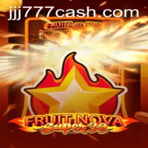Unveiling FruitrNovaSupe30: A New Era in Gaming with JJJ777.com