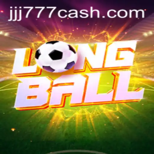 Unveiling LongBall: The Thrilling New Game on JJJ777.com