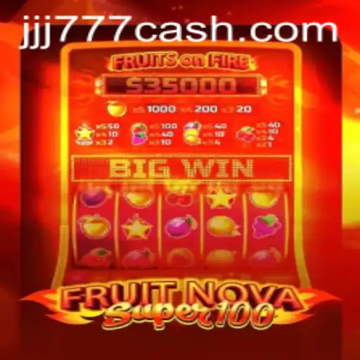 Exploring the Thrilling World of FruitNovaSuper100