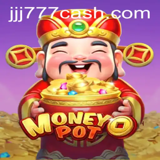 Exploring the Thrills of MoneyPot: An In-Depth Look at the Game on JJJ777.com